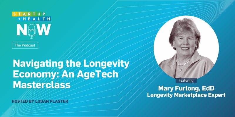 Navigating the Longevity Economy: An AgeTech Masterclass with Mary Furlong